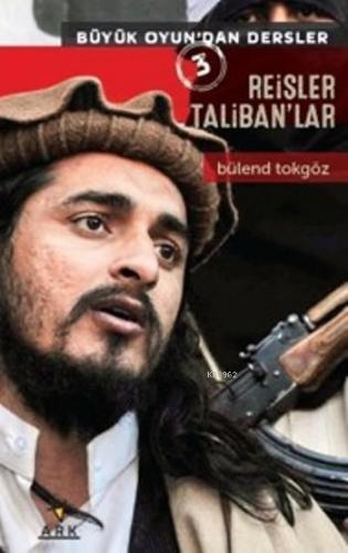 Reisler Taliban'lar | benlikitap.com