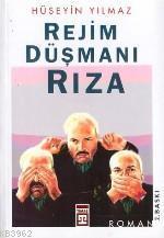 Rejim Düşmanı Rıza | benlikitap.com