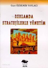 Reklamda Stratejilerle Yönetim