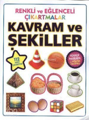 Renkli ve Eğlenceli Çıkartmalar - Kavramlar ve Şekiller | benlikitap.c