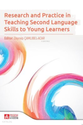 Research and Practice in Teaching Second Language Skills to Young Lear