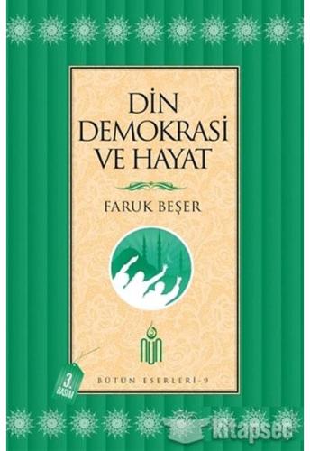 Din, Demokrasi ve Hayat