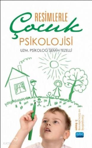 Resimlerle Çocuk Psikolojisi | benlikitap.com