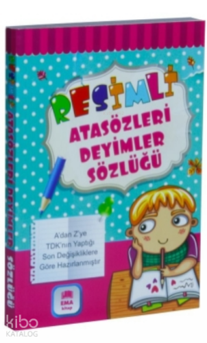 Resimli Atasözleri Deyimler Sözlüğü Renkli TDK Uyumlu