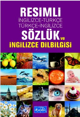 Resimli İng.-Türkçe / Türkçe -İng. Sözlük Ve İng. Dilbiglisi | benliki
