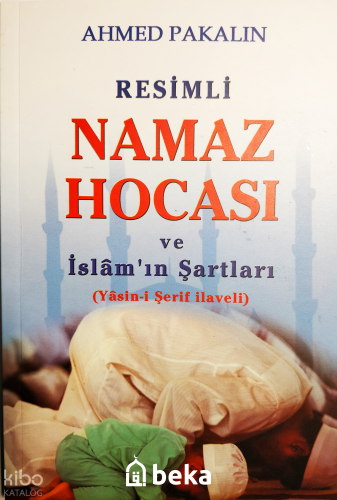 Resimli Namaz Hocası ve İslam'ın Şartları