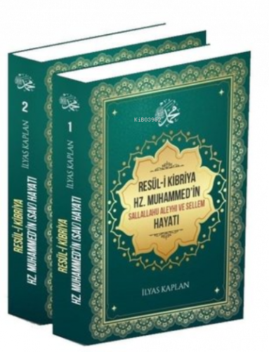 Resül-i Kibriya Hz. Muhammed'in Sallallahu Aleyhi ve Sellem Hayatı Set