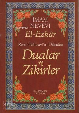 Resullullah(sav)'ın Dilinden Dualar ve Zikirler | benlikitap.com