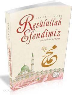 Resulullah Efendimiz Aleyhisselam | benlikitap.com