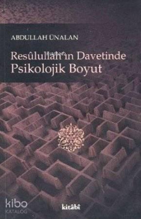 Resulullah'ın Davetinde Psikolojik Boyut | benlikitap.com