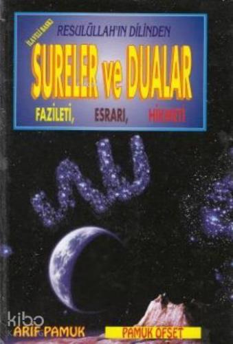 Resulüllah'ın Dilinden Sureler ve Dualar Fazileti, Esrarı, Hikmeti (Du