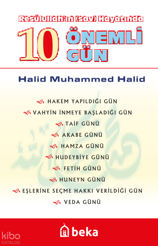 Resulullah'ın Hayatında 10 Önemli Gün | benlikitap.com