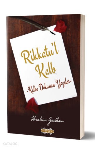 Rikkatul Kalp, Kalbe Dokunan Yazılar