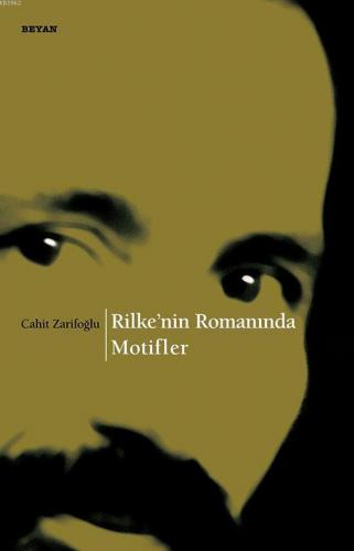 Rilke'nin Romanında Motifler | benlikitap.com
