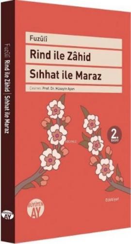 Rind ile Zahid - Sıhhat ile Maraz | benlikitap.com