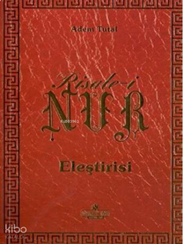 Risale-i Nur Eleştirisi