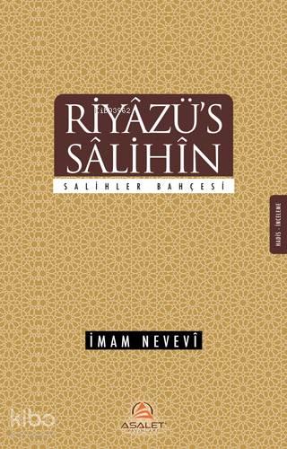 Riyâzü's Sâlihîn / Salihler Bahçesi | benlikitap.com