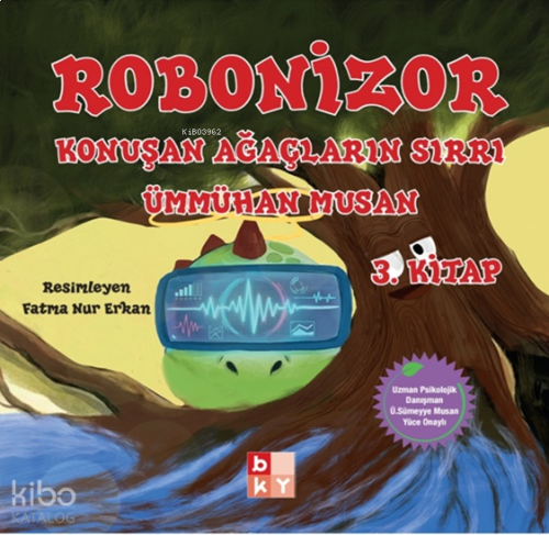 Robonizor - Konuşan Ağaçların Sırrı 3. Kitap | benlikitap.com