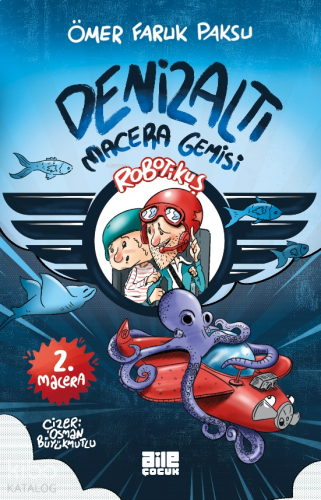 Robotikuş-2 ;Denizaltı Macera Gemisi | benlikitap.com
