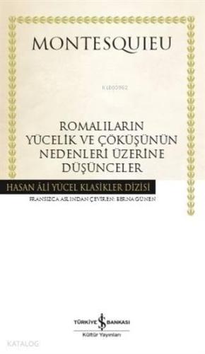 Romalıların Yücelik ve Çöküşünün Nedenleri Üzerine Düşünceler | benlik