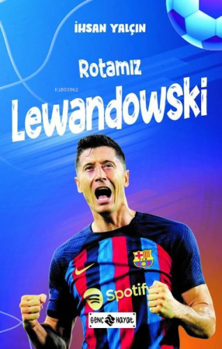 Rotamız Lewandowski | benlikitap.com