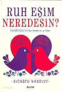 Ruh Eşim Neredesin? | benlikitap.com