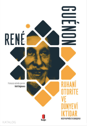 Ruhanî Otorite ve Dünyevî İktidar | benlikitap.com