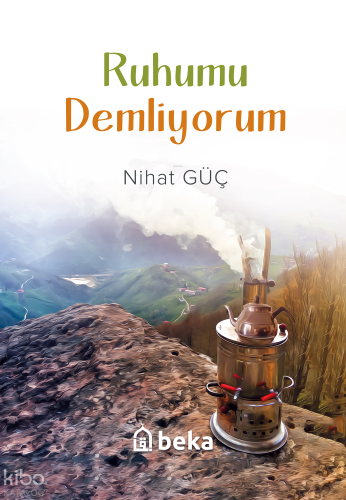 Ruhumu Demliyorum | benlikitap.com