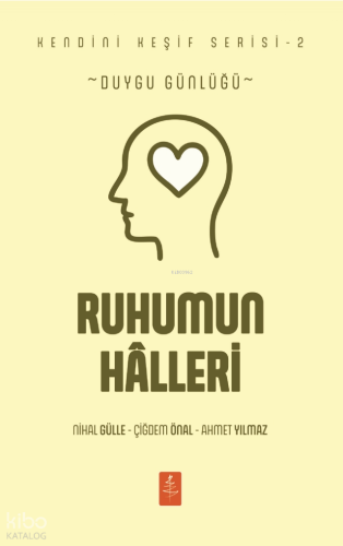 Ruhumun Hâlleri;- Duygu Günlüğü -