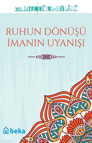 Ruhun Dönüşü İmanın Uyanışı | benlikitap.com