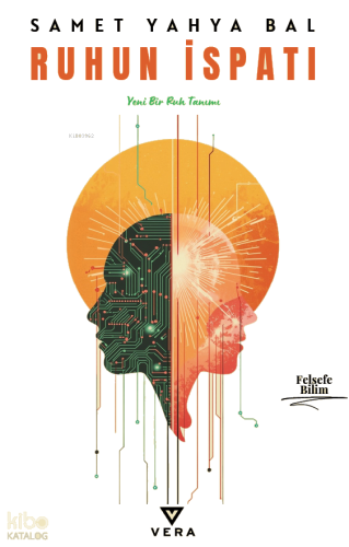 Ruhun İspatı;Yeni Bir Ruh Tanımı | benlikitap.com