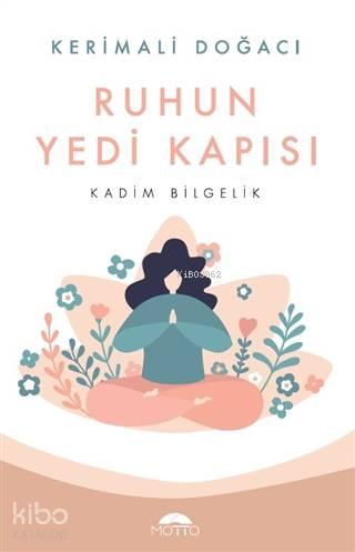 Ruhun Yedi Kapısı; Kadim Bilgelik