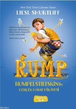 RUMP - Rumpelstiltskin'in Gerçek Hayat Hikayesi | benlikitap.com