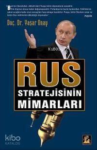 Rus Stratejisinin Mimarları | benlikitap.com