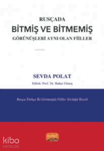 Rusçada Bitmiş ve Bitmemiş Görünüşleri Aynı Olan Fiiller