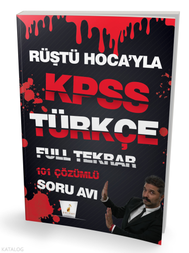 Rüştü Hoca'yla KPSS Türkçe Soru Avı 101 Çözümlü Soru