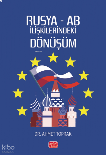 Rusya - AB İlişkilerindeki Dönüşüm