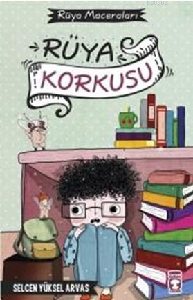 Rüya Korkusu - Rüya Maceraları (Ciltli)