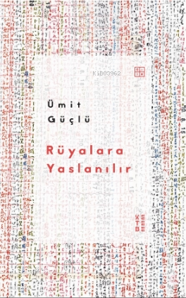 Rüyalara Yaslanılır