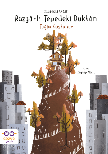 Rüzgârlı Tepedeki Dükkân – Saklı Dünya Hikâyeleri