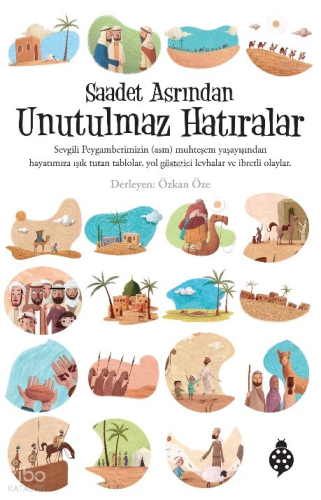 Saadet Asrından Unutulmaz Hatıralar