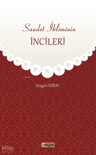 Saadet İkliminin İncileri