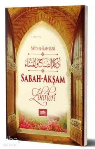 Sabah Akşam Zikirleri