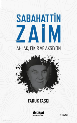 Sabahattin Zaim: Ahlak, Fikir ve Aksiyon