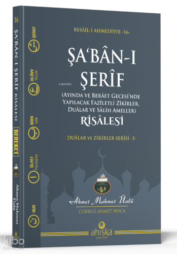 Şabanı Şerif (Ayında Ve Berâet Gecesi'nde Yapılacak Faziletli Zikirler