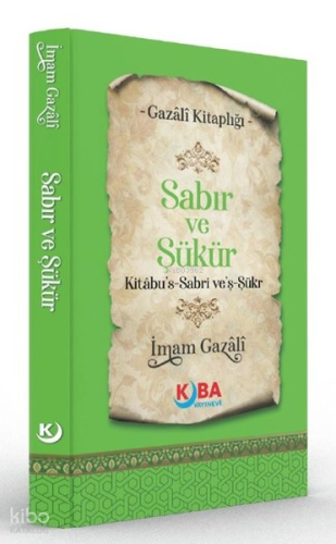 Sabır ve Şükür - Kitabu's Sabri ve'ş Şükr | benlikitap.com