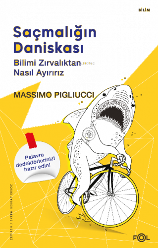 Saçmalığın Daniskası ;Bilimi Zırvalıktan Nasıl Ayırırız