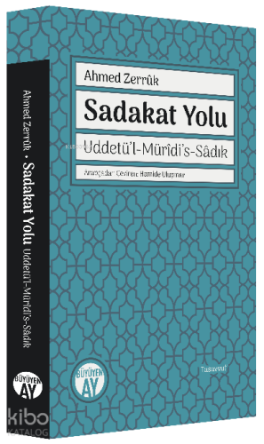 Sadakat Yolu;Uddetü’l-Mürîdi’s-Sâdık