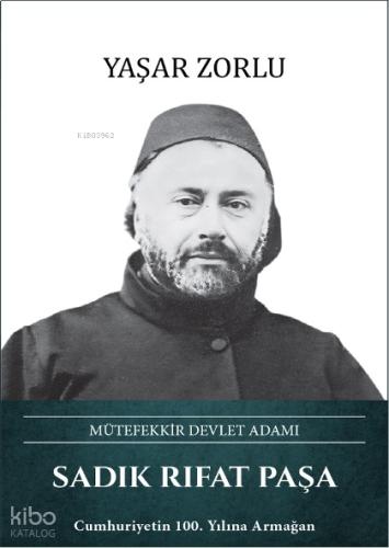 Sadık Rıfat Paşa (Ciiltli);Mütefekkir Devlet Adamı | benlikitap.com