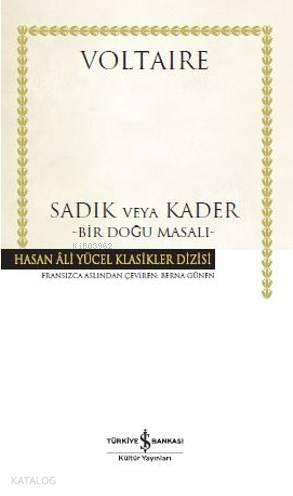 Sadık veya Kader; Bir Doğu Masalı | benlikitap.com